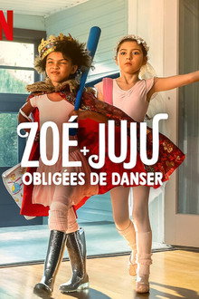 Zoé + Juju : Obligées de danser