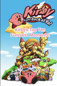 Kirby's Top Ten Funniest Moments