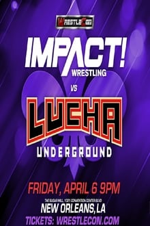 Poster do filme Impact Wrestling vs. Lucha Underground 2018