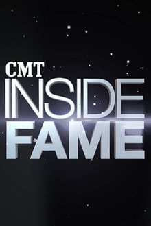 CMT: Inside Fame tv show poster