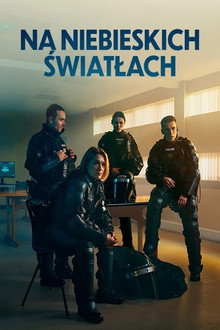 Na niebieskich światłach
