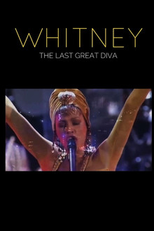 Whitney: The Last Great Diva