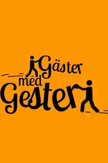 Poster da série Gäster med gester