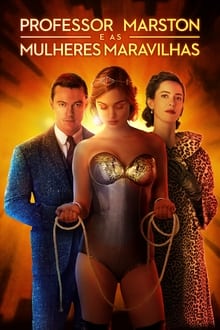 Poster do filme Professor Marston e as Mulheres-Maravilhas