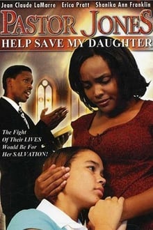 Poster do filme Pastor Jones 2: Lord Guide My 16 Year Old Daughter