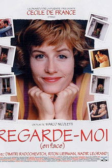 Regarde-moi (en face)