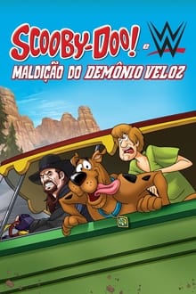 Poster do filme Scooby-Doo! e WWE: Maldição do Demônio Veloz