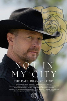 Not In My City: The Paul Brandt Story