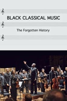 Poster do filme Black Classical Music: The Forgotten History