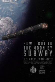 Poster do filme How I Got to the Moon by Subway