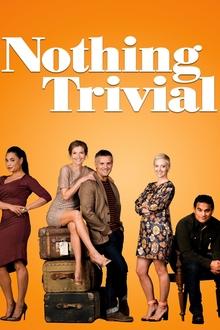 Poster da série Nothing Trivial