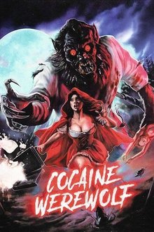 Cocaine Werewolf Cocaine Werewolf