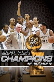 Poster do filme 2014 NBA Champions: Go Spurs Go