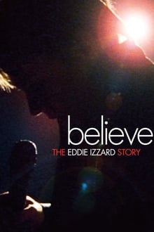 Poster do filme Believe: The Eddie Izzard Story
