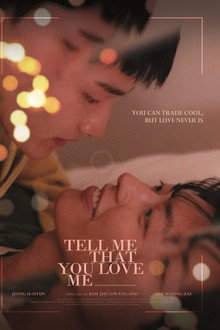 Tell Me That You Love Me