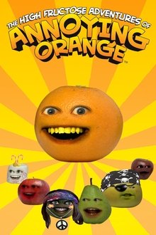 Poster da série As Aventuras de Alta Frutose da Laranja Irritante