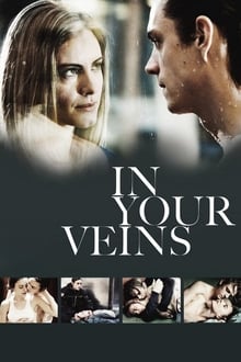 Poster do filme In Your Veins