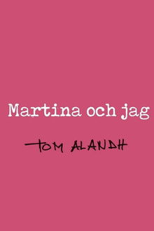 Martina och jag