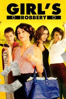Poster do filme Girls' Robbery