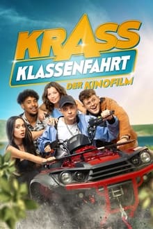 Poster do filme Krass Klassenfahrt - Der Kinofilm