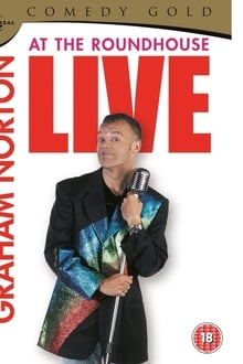 Poster do filme Graham Norton: Live at the Roundhouse