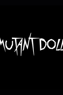 MUTANT DOLL