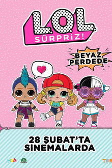 L.O.L. Surprise! On The Big Screen