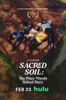 Sacred Soil: The Piney Woods School Story Sacred Soil: The Piney Woods School Story