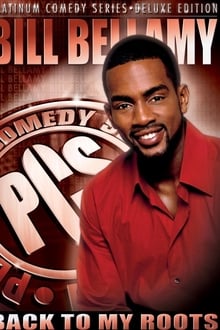 Poster do filme Bill Bellamy: Back to My Roots