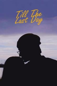 Poster do filme Till The Last Day