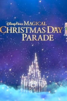 Poster do filme Disney Parks Magical Christmas Day Parade