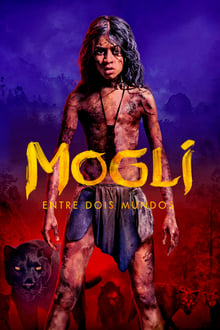 Poster do filme Mogli: Entre Dois Mundos