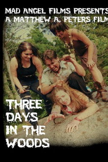 Three Days in the Woods