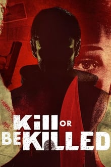 Poster da série Kill or Be Killed
