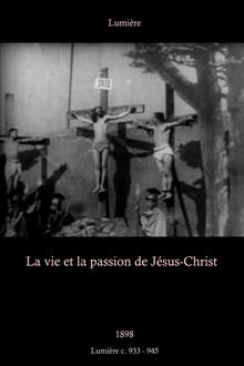 The Life and Passion of Jesus Christ The Life and Passion of Jesus Christ