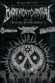 BABYMETAL WORLD TOUR 2018 in JAPAN EXTRA SHOW “DARK NIGHT CARNIVAL”