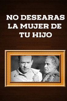 No desearás la mujer de tu hijo