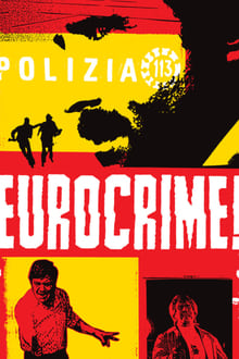 Eurocrime! The Italian Cop and Gangster Films That Ruled the '70s movie poster
