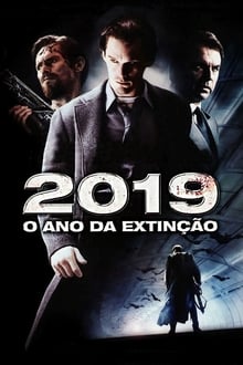 Poster do filme 2019: O Ano da Extinção