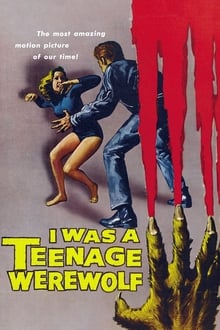 Poster do filme I Was a Teenage Werewolf