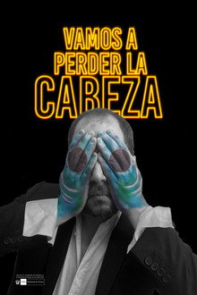 Vamos a perder la cabeza