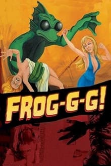 Poster do filme Frog-g-g!