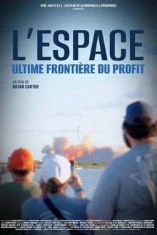 L'Espace : Ultime frontière du profit