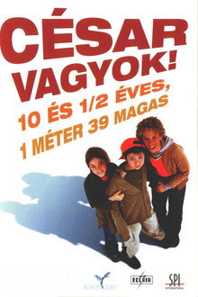 Cézár vagyok! - 10 és fél éves, 1 méter 39 magas