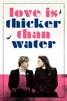 Poster do filme Love Is Thicker Than Water