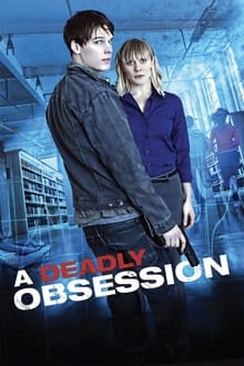 A Deadly Obsession movie poster