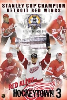 Poster do filme Red Alert: Hockeytown 3: 2002 Stanley Cup Champion Detroit Red Wings
