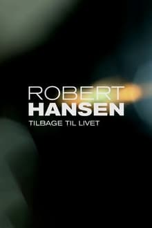 Poster da série Robert Hansen: Tilbage til livet