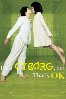I'm a Cyborg, but That's OK I'm a Cyborg, but That's OK