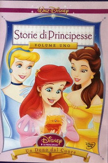Storie di Principesse Disney Volume 01: Un Dono dal Cuore